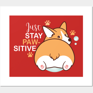 Just Stay Pawsitive Cute Kawaii funny Corgi Posters and Art